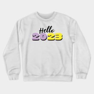 Hello 2023 Crewneck Sweatshirt